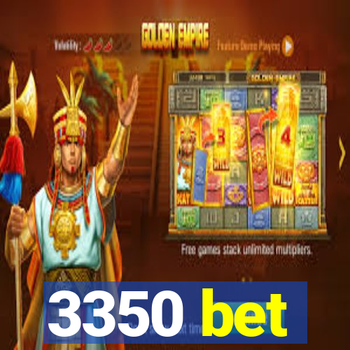 3350 bet